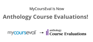 MyCoursEval is now Anthology Course Evaluations